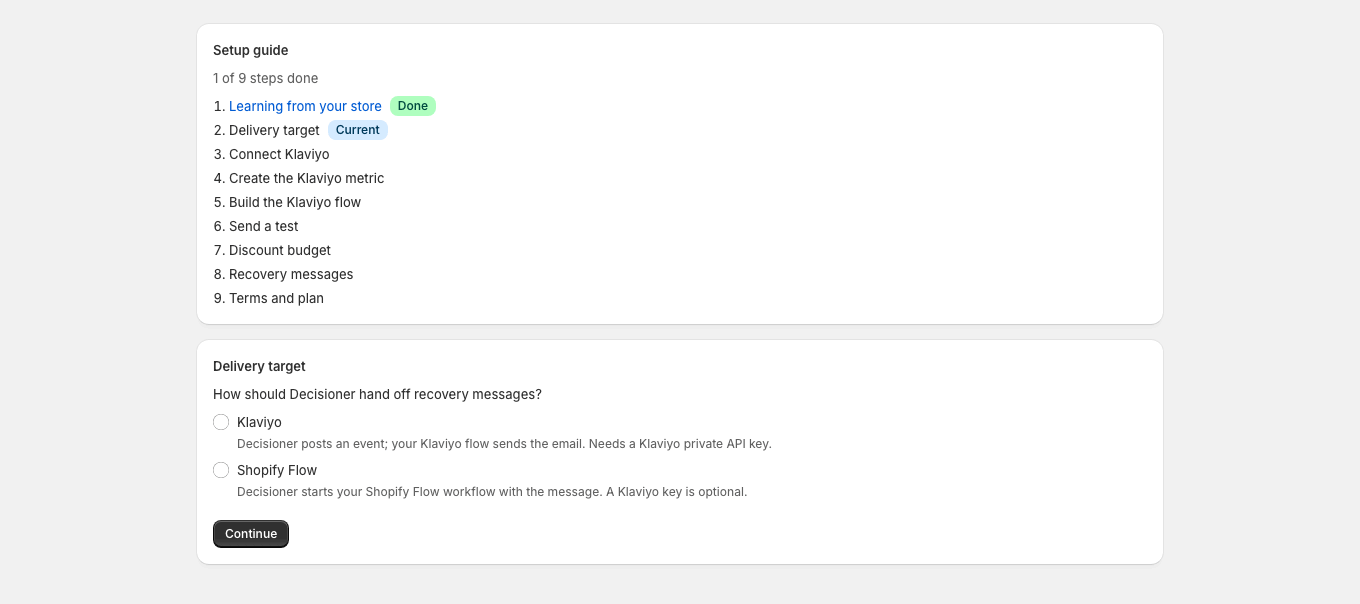 The merchant chooses whether recovery emails are sent through Klaviyo or through a Shopify Flow workflow.